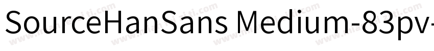 SourceHanSans Medium-83pv-RKSJ-H字体转换